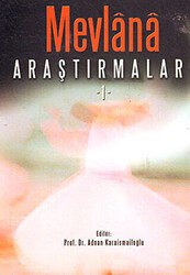 Mevlana Araştırmaları 1 - Akçağ Yayınları