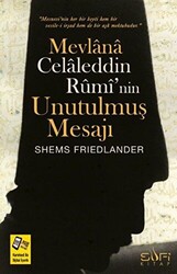 Mevlana Celaleddin Rumi`nin Unutulmuş Mesajı - 1