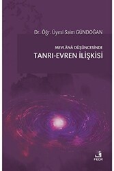 Mevlana Düşüncesinde Tanrı-Evren İlişkisi - Fecr Yayınları