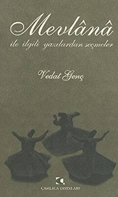 Mevlana ile İlgili Yazılardan Seçmeler - 1