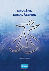 Mevlana Sanal Alemde - 1