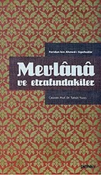 Mevlana ve Etrafındakiler - Pinhan Yayıncılık