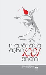 Mevlana’da Aşkın 1001 Anlamı - Ötüken Neşriyat