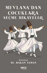Mevlana’dan Çocuklara Seçme Hikayeler - Gece Kitaplığı
