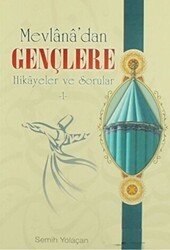 Mevlana’dan Gençlere Hikayeler ve Sorular-1 - Erkam Yayınları