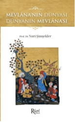Mevlana`nın Dünyası - Rumi Yayınları