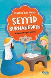 Mevlana`nın Hocası Seyyid Burhaneddin - Çelik Yayınevi