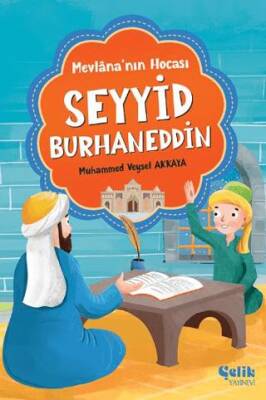 Mevlana`nın Hocası Seyyid Burhaneddin - 1