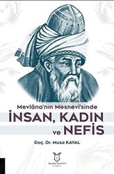 Mevlana’nın Mesnevi’sinde İnsan, Kadın ve Nefis - 1
