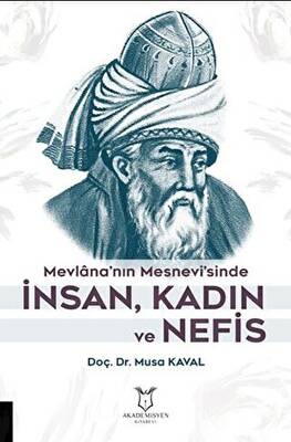 Mevlana’nın Mesnevi’sinde İnsan, Kadın ve Nefis - 1
