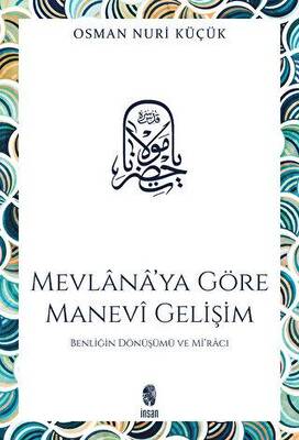 Mevlana’ya Göre Manevi Gelişim - 1
