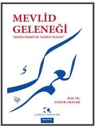 Mevlid Geleneği - Çamlıca Yayınları