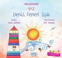 Mevsimler Yaz - Deniz Feneri Işık - Kök Yayıncılık