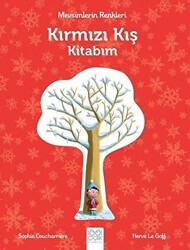 Mevsimlerin Renkleri - Kırmızı Kış Kitabım - 1001 Çiçek Kitaplar