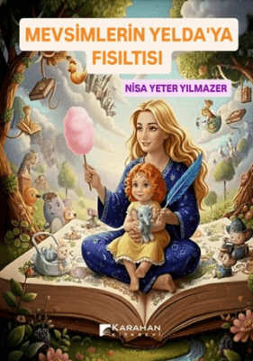 Mevsimlerin Yelda’ya Fısıltısı - 1