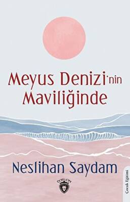 Meyus Denizi’nin Maviliğinde - 1