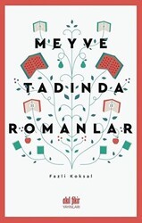 Meyve Tadında Romanlar - Akıl Fikir Yayınları