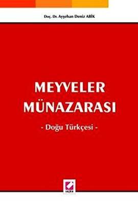 Meyveler Münazarası, Doğu Türkçesi - 1