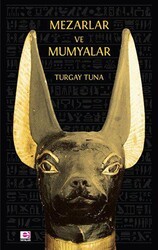 Mezarlar ve Mumyalar - E Yayınları