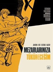 Mezarlarınıza Tüküreceğim - İthaki Yayınları