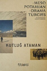 Mezopotamya Dramaturjileri - Mesopotamian Dramaturgies - ARTER