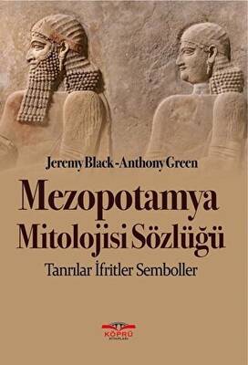 Mezopotamya Mitolojisi Sözlüğü - 1