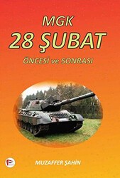 MGK 28 Şubat Öncesi ve Sonrası - Pelikan Tıp Teknik Yayıncılık