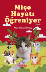 Miço Hayatı Öğreniyor - Hatıra Kitap