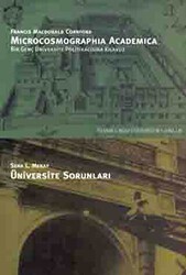 Microcosmographia Academica Bir Genç Üniversite Politikacısına Kılavuz F. M. Cornford Üniversite Sorunları - İstanbul Bilgi Üniversitesi Yayınları