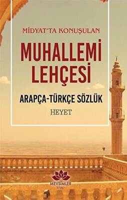 Midyat`ta Konuşulan Muhallemi Lehçesi - 1