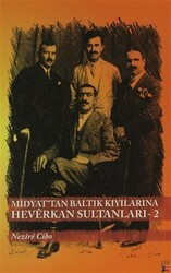 Midyat`tan Baltık Kıyılarına Heverkan Sultanları- 2 - Lis Basın Yayın