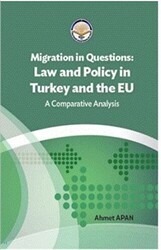 Migration in Questions Law and Policy in Turkey and the EU - Türk İdari Araştırmaları Vakfı