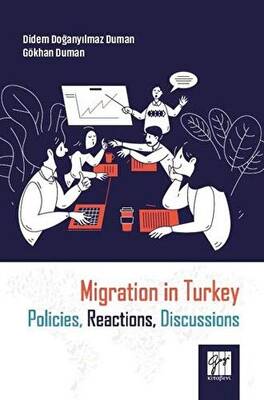 Migration in Turkey Policies, Reactions, Discussions - 1