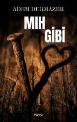 Mıh Gibi - Vova Yayınları