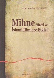 Mihne Süreci ve İslami İlimlere Etkisi - Ankara Okulu Yayınları
