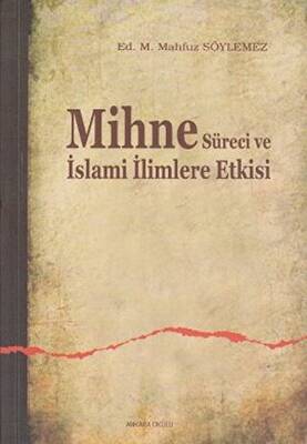 Mihne Süreci ve İslami İlimlere Etkisi - 1