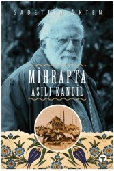 Mihrapta Asılı Kandil - Turkuvaz Kitap