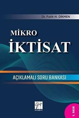 Gazi Kitabevi Mikro İktisat Açıklamalı Soru Bankası - 1