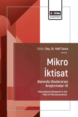 Mikro İktisat Alanında Uluslararası Araştırmalar - III - 1