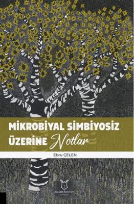 Mikrobiyal Simbiyosiz Üzerine Notlar - 1