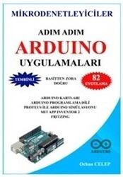 Mikrodenetleyiciler Adım Adım Arduino Uygulamaları - IQ Kültür Sanat Yayıncılık