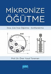 Mikronize Öğütme: İnce, Çok İnce Öğütme, Sınıflandırma - Nobel Akademik Yayıncılık