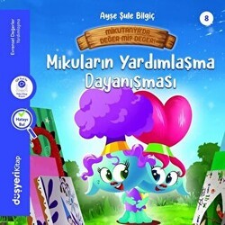 Mikuların Kardeş Dayanışması - Evrensel Değerler Serisi - Düşyeri Yayınları