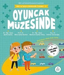 Mila ve Sarp`ın Matematik Öyküleri 2 - Oyuncak Müzesinde - Pötikare Yayıncılık