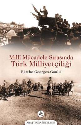 Millî Mücadele Sırasında Türk Milliyetçiliği - 1