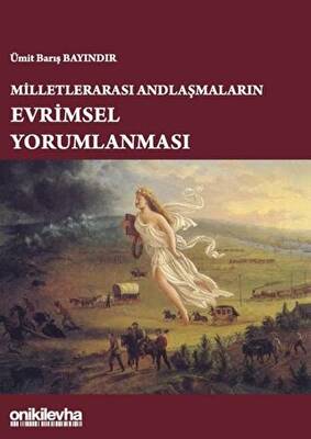 Milletlerarası Andlaşmaların Evrimsel Yorumlanması - 1