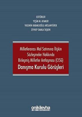 Milletlerarası Mal Satımına İlişkin Sözleşmeler Hakkında Birleşmiş Milletler Antlaşması CISG Danışma Kurulu Görüşleri - 1