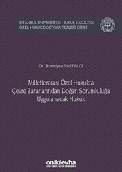 Milletlerarası Özel Hukukta Çevre Zararlarından Doğan Sorumluluğa Uygulanacak Hukuk - On İki Levha Yayınları