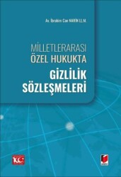 Milletlerarası Özel Hukukta Gizlilik Sözleşmeleri - Adalet Yayınevi