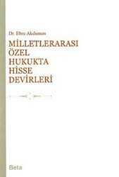 Milletlerarası Özel Hukukta Hisse Devirleri - Beta Yayınevi